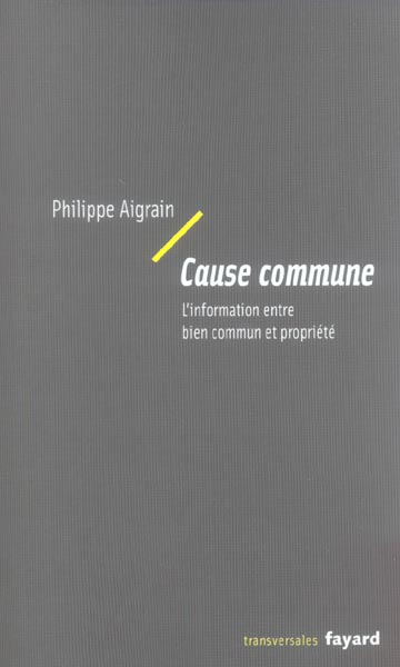 Cause commune. L'information entre bien commun et propriété