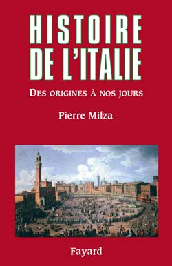 Histoire de l'Italie. Des origines à nos jours