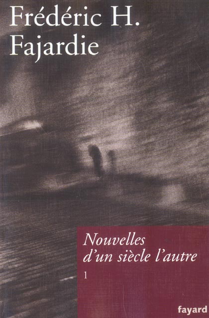 Nouvelles d'un siècle l'autre. Tome 1