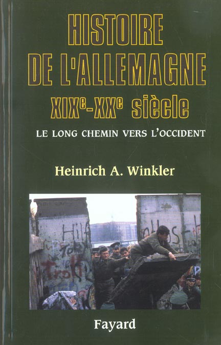 Histoire de l'Allemagne XIXe-XXe siècle. Le long chemin vers l'Occident