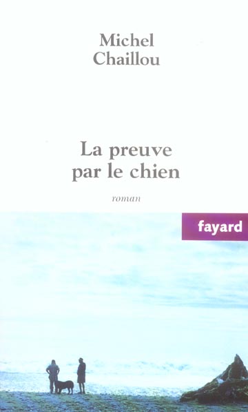 La preuve par le chien