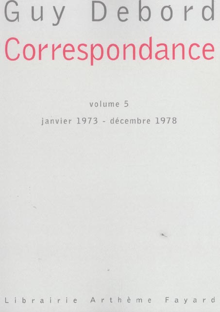 Correspondance. Volume 5, janvier 1973-décembre 1978
