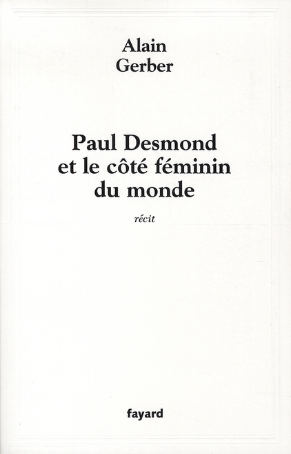 Paul Desmond et le côté féminin du monde