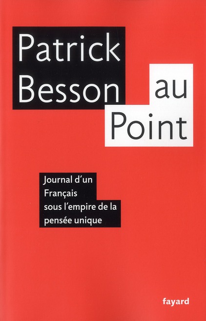 Au point. Journal d'un Français sous l'empire de la pensée unique