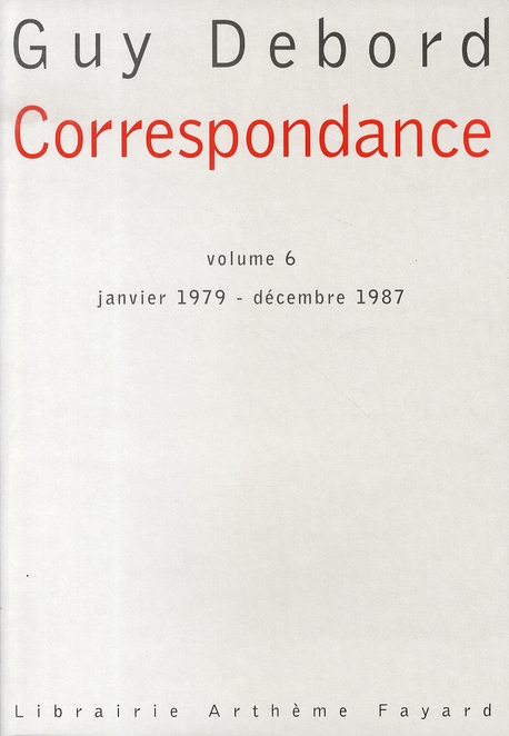 Correspondance. Tome 6, Janvier 1979-Décembre 1987
