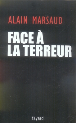 Face à la terreur. Entretien