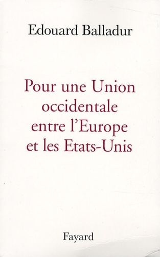 Pour une Union occidentale entre l'Europe et les Etats-Unis