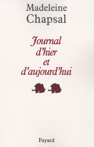 Journal d'hier et d'aujourd'hui Tome 2