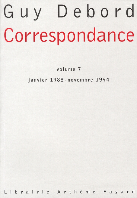 Correspondance. Tome 7, Janvier 1988-Novembre 1994