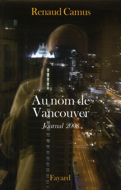 Au nom de Vancouver. Journal 2008