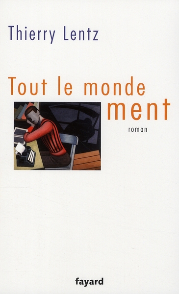 Tout le monde ment