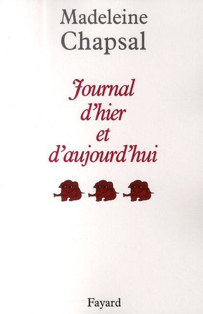 Journal d'hier et d'aujourd'hui Tome 3