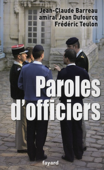 Paroles d'officiers. Pensée et action