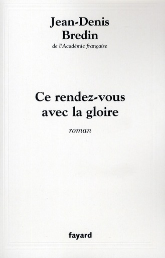 Ce rendez-vous avec la gloire