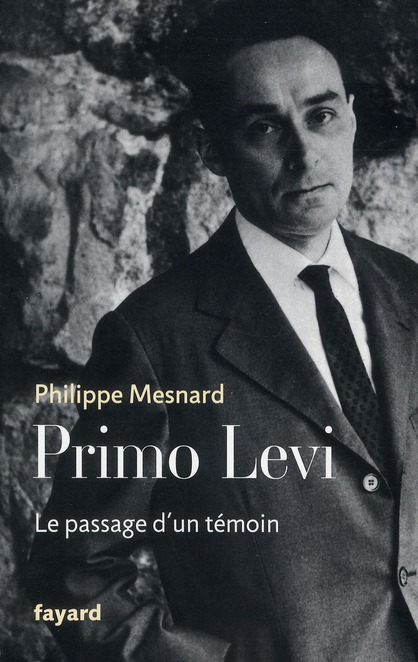 Primo Levi. Le passage d'un témoin