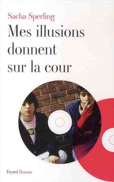 Mes illusions donnent sur la cour