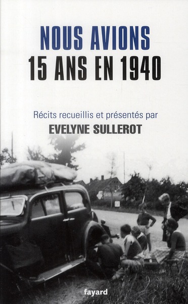 Nous avions 15 ans en 1940