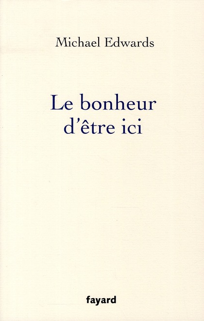Le bonheur d'être ici