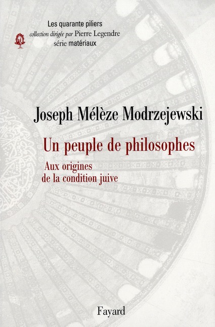 Un peuple de philosophes. Aux origines de la condition juive