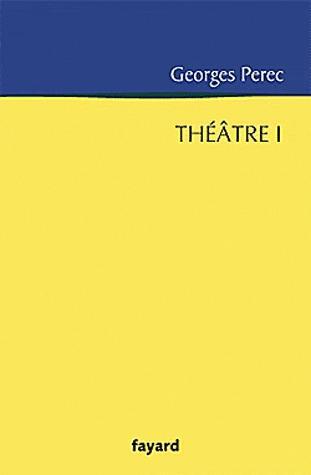 Théâtre. Tome 1, La Poche Parmentier précédé de L'Augmentation