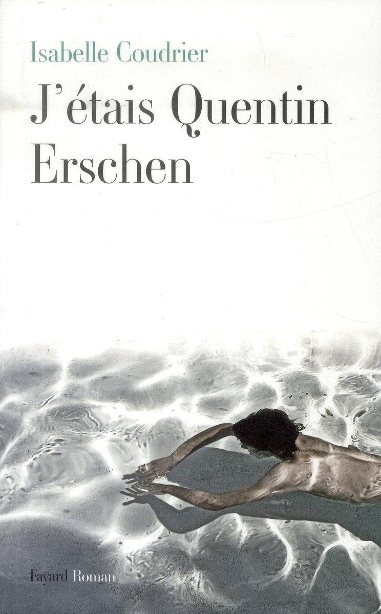 J'étais Quentin Erschen