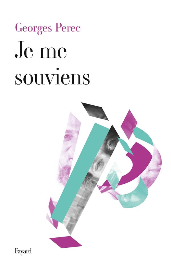 Je me souviens. Les choses communes 1