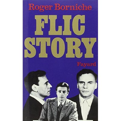 Flic Story. L'implacable duel entre un tueur impitoyable et un policier pas comme les autres