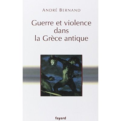 Guerre et violence dans la Grèce antique