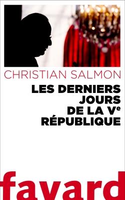 Les derniers jours de la Ve République