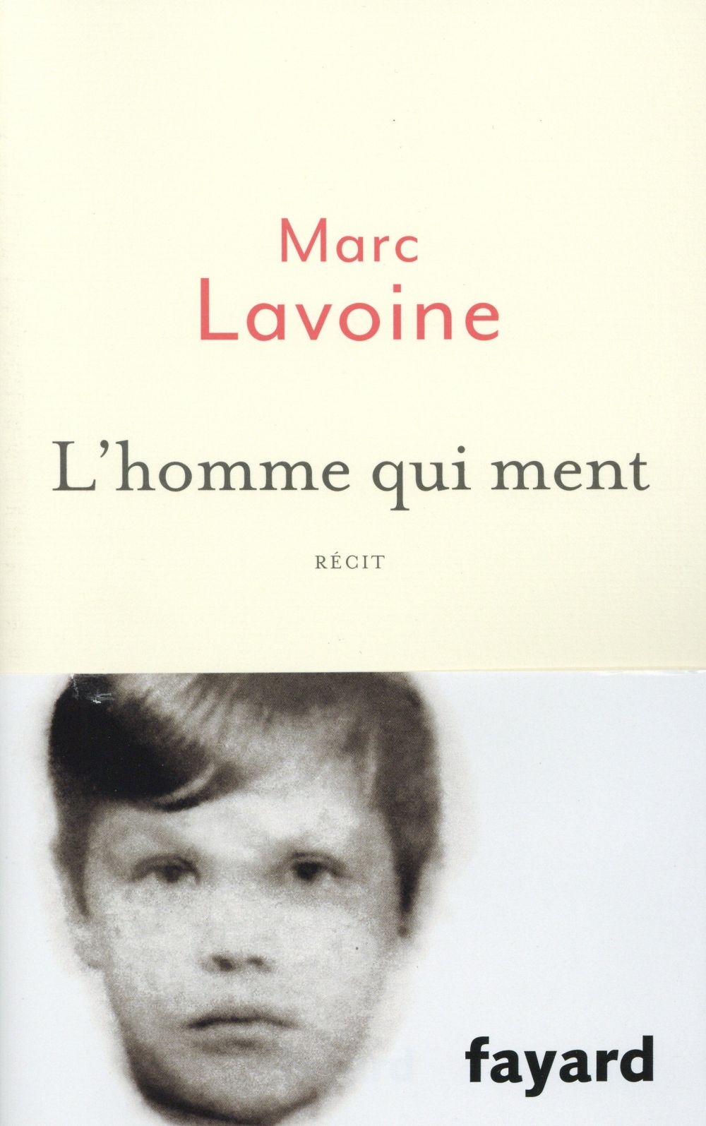 L'homme qui ment ou le roman d'un enjoliveur. Récit basé sur une histoire fausse