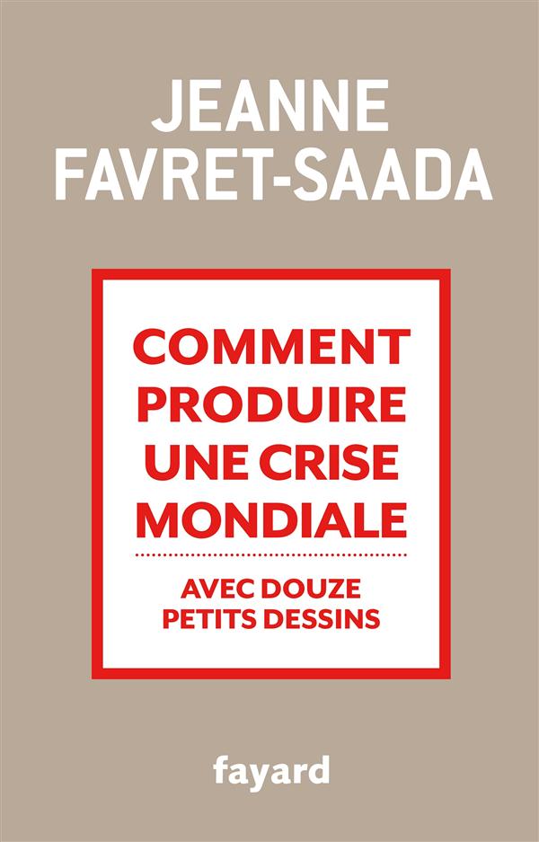 Comment produire une crise mondiale avec douze petits dessins