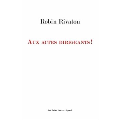 Aux actes dirigeants !