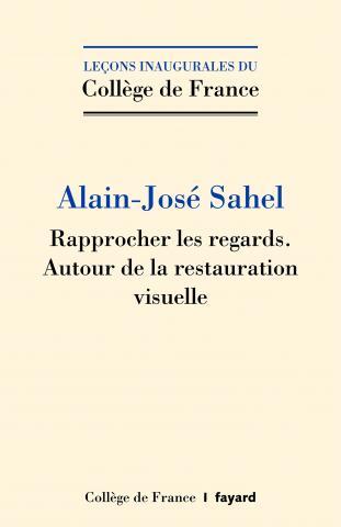 Rapprocher les regards. Autour de la restauration visuelle