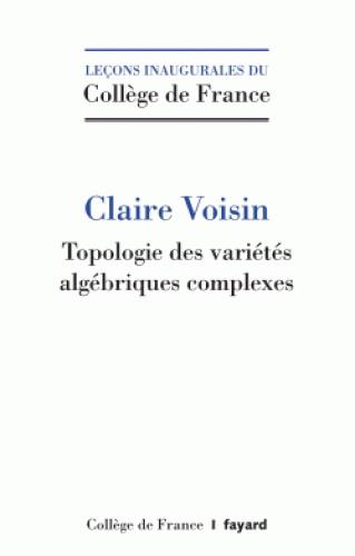 Topologie des variétés algébriques complexes