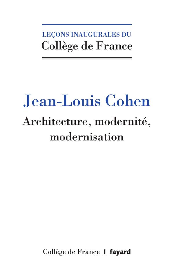 Architecture, modernité, modernisation
