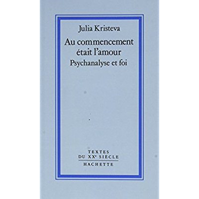 Au commencement était l'amour. Psychanalyse et foi