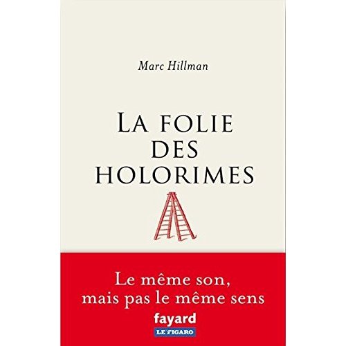 La folie des holorimes
