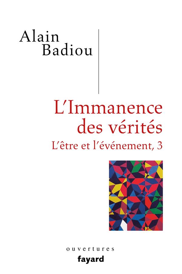 L'immanence des vérités. Tome 3, L'être et l'évènement
