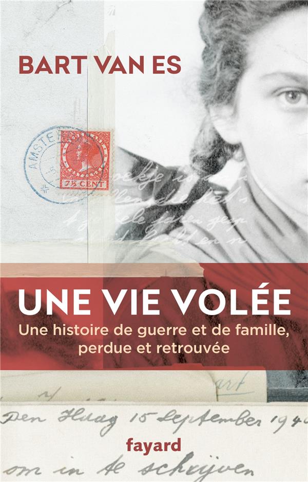 Une vie volée. Une histoire de guerre et de famille perdue et retrouvée