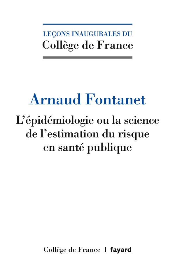 L'épidémiologie ou la science de l'estimation du risque en santé publique