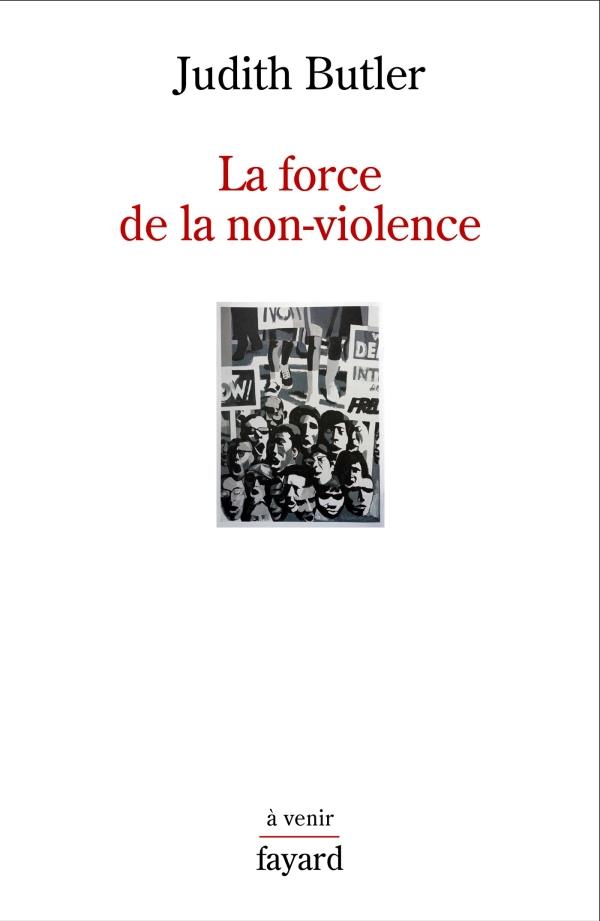 La force de la non-violence. Une obligation éthico-politique