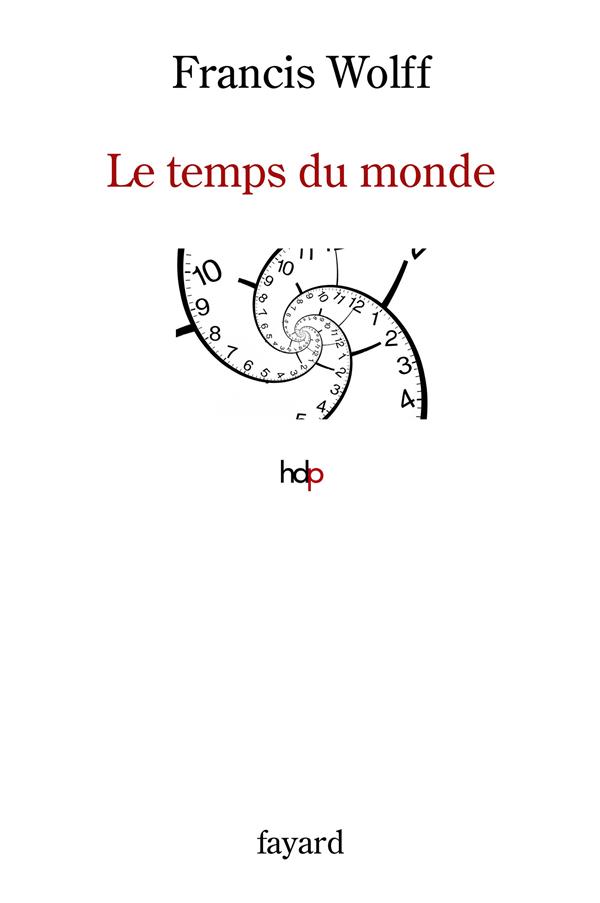 Le temps du monde. Une étude de métaphysique descriptive