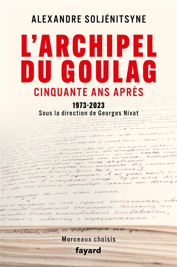L'Archipel du Goulag, cinquante ans après. 1973-2023, Morceaux choisis