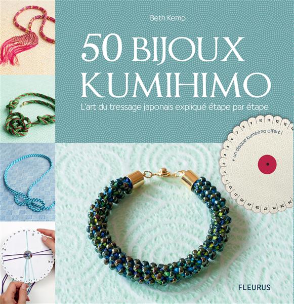 50 bijoux kumihimo. L'art du tressage japonais expliqué étape par étape