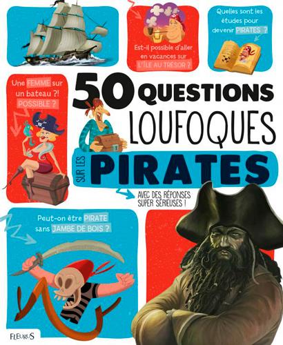 50 questions loufoques sur les pirates