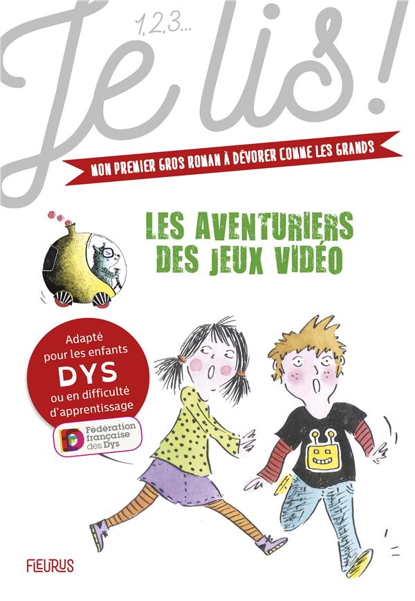 Les aventuriers des jeux vidéos [ADAPTE AUX DYS