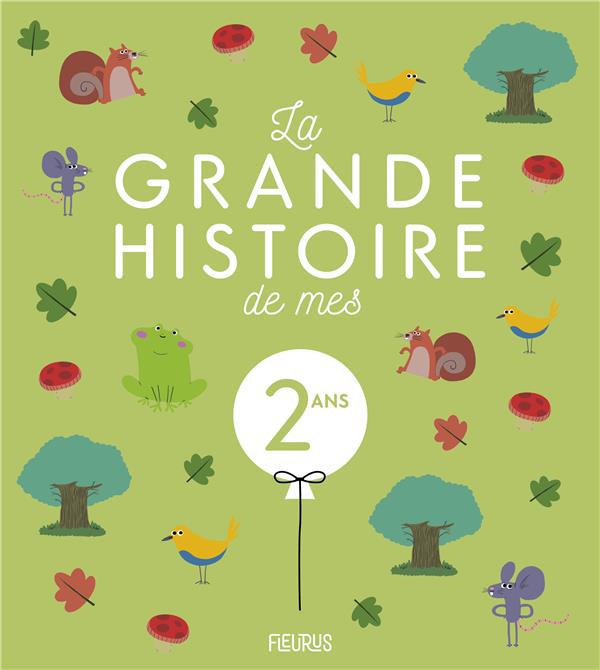La grande histoire de mes 2 ans