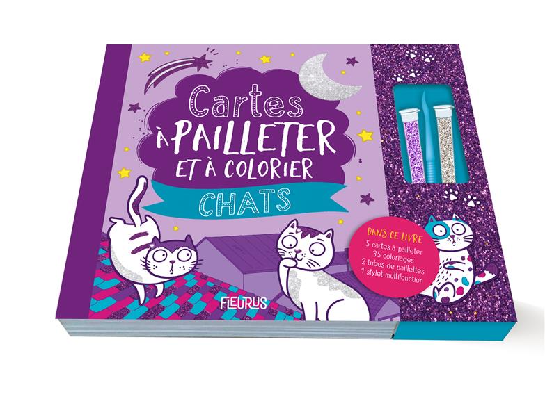 Cartes à pailleter et colorier Chats. Avec : 5 cartes à pailleter, 35 coloriages, 2 tubes de paillet