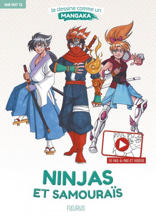 Je dessine comme un mangaka : Ninjas et samouraïs