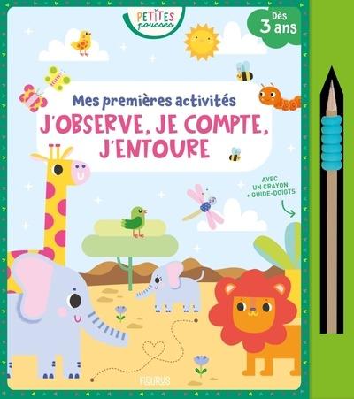 J'observe, je compte, j'entoure. Avec 1 crayon guide-doigts